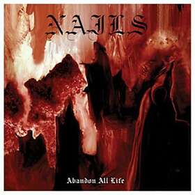 Nails Abandon All CD