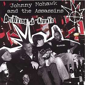 Johnny & The Assassins Drinking As Always CD
