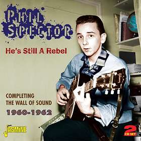 Artister Phil Spector: He's Still A Rebel CD