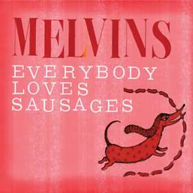 Melvins Everybody Loves Sausages CD