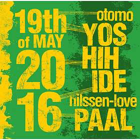 Otomo Yoshihide & Paal Nilssen-Love 19th Of May 2016 CD
