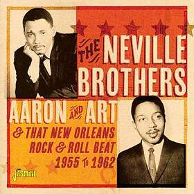 The Neville Brothers Aaron & Art And N.O. Beat 1955-62 CD