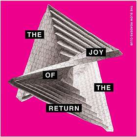 The Slow Readers Club Joy Of Return CD