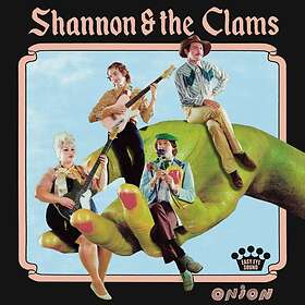 Shannon & The Clams - Onion CD