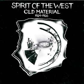 Spirit Of The West Old Material 1984-1986 CD