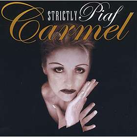 Carmel Strictly Piaf CD