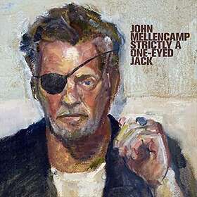 John Mellencamp Strictly A One-Eyed Jack CD