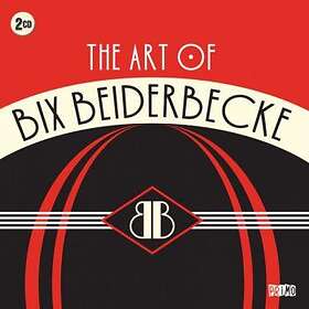 Bix Beiderbecke The Art Of CD
