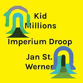 Kid Millions & Jan St. Werner Imperium Droop CD