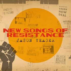 James Yeager New Songs Of Resistance CD
