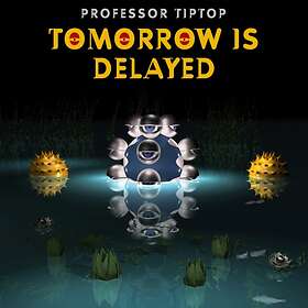 Tip Top Tomorrow Is Delayed CD