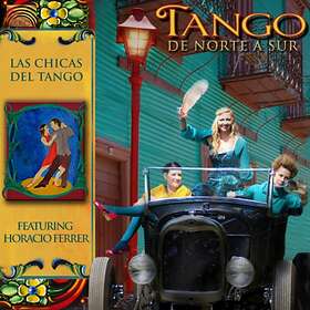 Chicas Del Tango De Norte A Sur CD