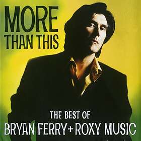 Bryan Ferry & Roxy More Than This The Best Of CD