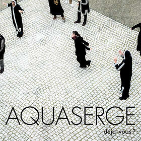 Aquaserge Deja-Vous? CD