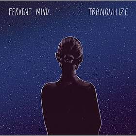 Fervent Tranquilize CD