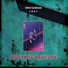 King Garbage Heavy Metal Grease Love CD