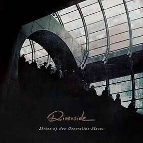Riverside Shrine Of New Generation Slaves CD