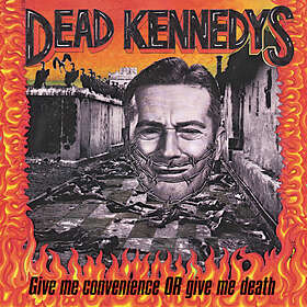 Dead Kennedys Give Me Convenience Or Death CD