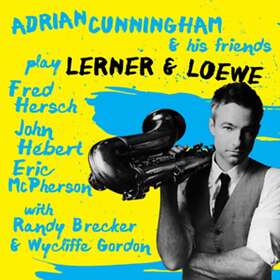 Adrian Cunningham & His Play Lerner & Loewe CD