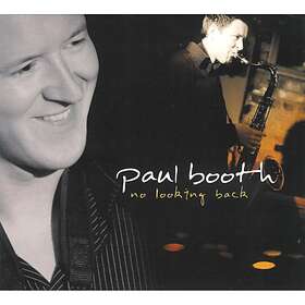 Paul Booth No Looking Back CD