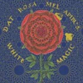 White Magic Dat Rosa Mel Apibus CD
