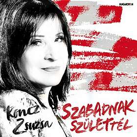 Zsuzsa Koncz Szabadnak Születtél CD