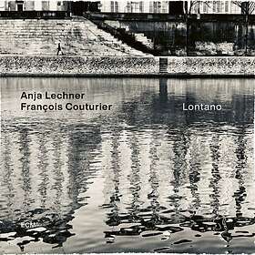 Anja Lechner / Francois Couturier - Lontano CD