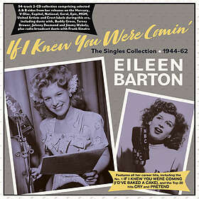 Eileen Barton If I Knew You Were Comin' The Singles Collection 1944-62 CD