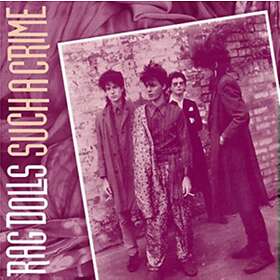 Rag Dolls Such A Crime (Remastered) CD