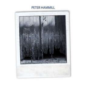 Peter Hammill From The Trees CD