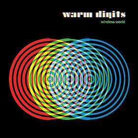 Warm Digits Wireless World CD