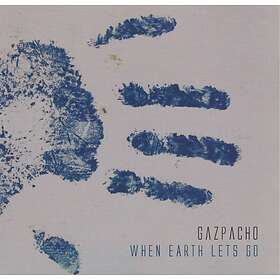 Gazpacho When Earth Lets Go CD