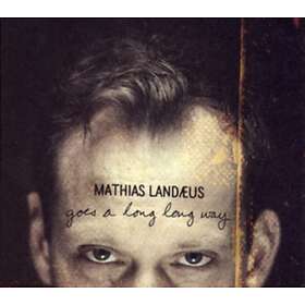Mathias Landaeus Goes A Long Way CD