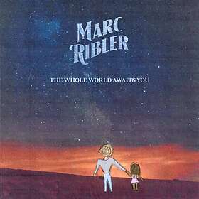 Marc Ribler Whole World Awaits You CD