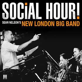 Sean Nelson's New London Big Band Social Hour! CD