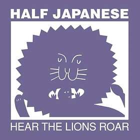 Half Japanese Hear The Lions Roar Collector's Edition LP