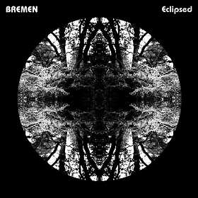 Bremen Eclipsed LP
