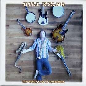 Bill Evans (Saksofon) The Other Side Of Something CD