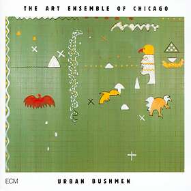 The Art Ensemble Of Chicago Urban Bushmen CD