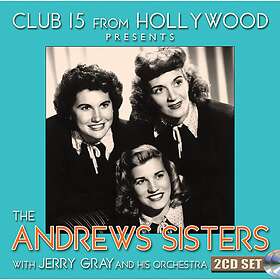 The Andrews Sisters Club 15 From Presents CD