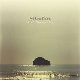 River Dialect Broken Stay Open Sky LP