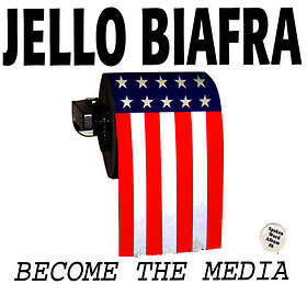 Jello Biafra Become The Media CD