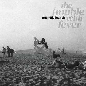 Michelle Branch The Trouble With Fever LP