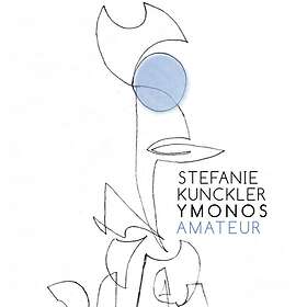 Stefanie Kunckler Ymonos Amateur CD