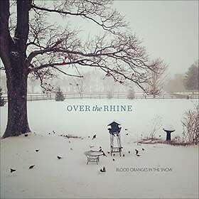 Over The Rhine Blood Oranges In Snow CD