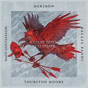 Merzbow/Balasz Pandi/Mats Gustafsson/Thurston Moor Cuts Of Guilt, Deeper CD