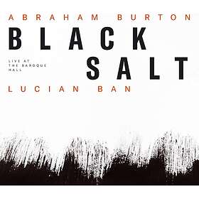Lucian Ban & Abraham Burton Live At The Baroque Hal CD