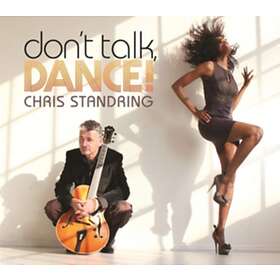 Chris Standring Don't Talk, Dance CD