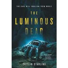 The Luminous Dead