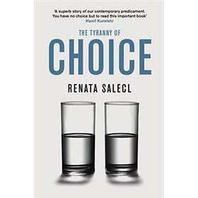 The Tyranny of Choice
